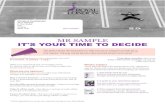 MR SAMPLE IT'S YOUR TIME TO DECIDE · MR SAMPLE IT'S YOUR TIME TO DECIDE This pack contains key information to help you turn your pension savings into a retirement income. It's important