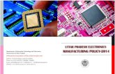 UTTAR PRADESH ELECTRONICS Electronics Manufacturing Poli… · UTTAR PRADESH ELECTRONICS Department of Information Technology and Electronics, MANUFACTURING POLICY-2014 Government