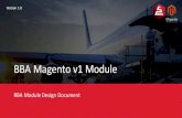 BBA Magento v1 Modulev rev5...Magento is a highly customizable e -commerce platform and content management system that you can use to build online storefronts or web sites for selling