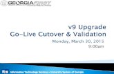 Monday, March 30, 2015 9:00am · Roll Call 9.2 Upgrade Status Go-Live Validation Reporting Issues Completing Sign off Go-Live Known Issues