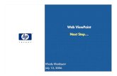 Web ViewPoint Next Step… - Hewlett Packardwhp-hou9.cold.extweb.hp.com › pub › nonstop › ccc › jul1306.pdfWeb ViewPoint, Next -July 2006 page 28 presentation options, “Display