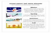 earn about the Four Seasons - Early Knowledge for Kidsearlylearningforkids.weebly.com/.../seasons_worksheet.pdf · 2018-08-30 · The weather becomes colder. Animals eat a lot of