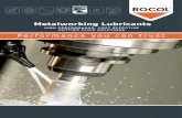 Metalworking Lubricants - Industrial Bearing S · types of machinery and metals. They prevent rusting by providing a thin layer of oil and corrosion inhibitors, prevent rancidity