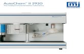 AutoChem II 2920 - Micromeritics · 2017-07-11 · AUTOCHEM II 2920 A Catalyst Characterization Laboratory in a Single Analytical Instrument Micromeritics’ AutoChem II 2920 Chemisorption
