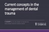 Currentconceptsin the management of dental trauma Currentconceptsin the management of dental trauma