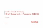 London Borough of Haringey Draft Statement of Accounts 2019/20€¦ · London Borough of Haringey Statement of Accounts 2019/20 Draft Page 6 . NARRATIVE REPORT is already a great