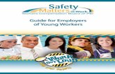 Guide for Employers of Young Workers - WCB › ... › Document › pub_guideforemployersofyoungwor… · is to balance that youthful spirit of fun and adventure with a healthy respect