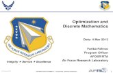 Optimization and Discrete Mathematics · 2013-07-18 · Development of optimization and discrete mathematics for solving large, complex problems in support of future Air Force science