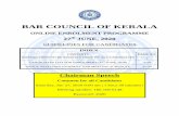 BAR COUNCIL OF KERALA · 2020-06-26 · BAR COUNCIL OF KERALA ONLINE ENROLMENT 2 GUIDELINES FOR CANDIDATES INSTURCTIONS TO BE STRICTLY OBEY BY ALL CANDIDATES CANDIDATES LIST FOR GROUP