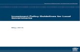 Investment Policy Guidelines for Local Government€¦ · These Investment Policy Guidelines (the Guidelines) are designed to assist local governments in understanding their obligations