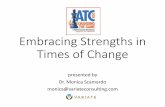 Embracing Strengths in Times of Change - NADO · Embracing Strengths in Times of Change presented by ... seeks to be seen as significant by others •Strategic - able to see a clear