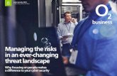 Managing the risks in an ever-changing threat landscape · Managing the risks in an ever-changing threat landscape Why focusing on people makes a difference to your cyber security