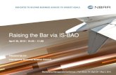 Raising the Bar via IS-BAO - d2nvf92ef53i1o.cloudfront.net · Raising the Bar via IS-BAO PRESENTED BY: International Business Aviation Council ... • What IS-BAO Auditors are Finding