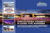 TUSCALooSA CoUnTy IS oPen FoR BUSIneSS · From the University of Alabama to Mercedes-Benz, Tuscaloosa County has provided the infrastructure necessary to ... County: The Tuscaloosa