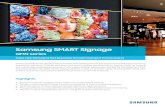 Samsung SMART Signage · 2019-04-02 · Intelligent Picture Quality As businesses seek to extend viewer engagement and reinforce their own branding, many see advanced digital signage