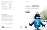 Europe, Middle-East & Africa Lunar DPX NT/media/documents/us-global/products...GE Healthcare Lunar DPX NT Office-based bone densitometry To receive Lunar Newsand be informed about