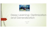 Deep Learning: Optimization andGeneralization€¦ · ´Optimization: What is the landscape of the empirical risk and how to optimize it efficiently? ´Wide networks may have simple