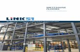 MEZZANINE FLOORS - Link51 51 Mezzanine Floors.pdf · PDF file MEZZANINE FLOORS Creating more working space The UK’s largest manufacturer of Pallet Racking, Shelving and Lockers.