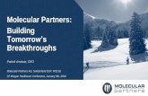 Molecular Partners: Building Tomorrow’s Breakthroughs › ~ › media › Files › M › ... · 2019-01-09 · 2 This presentation is not an offer to sell or a solicitation of