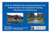 FWP (406) 842 7467 - Montana AWRA · Doris Fischer Land Use Planning Specialist, Montana FWP (406) 842‐7467 dofischer@mt.gov MT DNRC USFWS