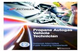Propane Autogas Vehicle Technician - naftcnaftc.wvu.edu/.../2017/07/Propane-Autogas-Vehicle-Technician-Traini… · Propane Autogas Vehicle Technician National Alternative Fuels Training