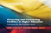 Assessing and Forecasting Facilities in Higher Educationenvironment: 1. Crafting an integrated strategic plan 2. Achieving financial sustainability 3. Creating change agents in facilities