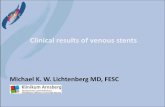 Clinical results of venous stents › media › 1130_Michael_Lichtenberg_3… · Venous Stenting is Safe and Efficacious 37 Studies, 2,869 Patients, technical success ranged from