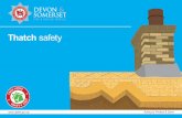 Thatch safety - Devon and Somerset Fire and Rescue Service › YourSafety › SafetyInThe... · Chimney height Increasing the distance between the top of the chimney and the thatch