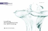 Leading Dental Materials 3D Printing · Biocompatible 3D Printing Materials Company Nextdent B.V. was founded in 2012 in The Netherlands as a subsidiary company under Vertex Global