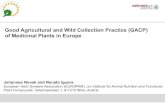 Good Agricultural and Wild Collection Practice (GACP) of ... · Good Agricultural and Wild Collection Practice (GACP) of Medicinal Plants in Europe Johannes Novak and Renato Iguera