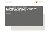 THE REGULATORY FRAMEWORK FOR SOCIAL HOUSING IN … · The regulatory framework for social housing in England from April 2012 Contents Page Summary of key terms 3 1. Executive ...