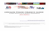OREGON TRADE FINANCE GUIDE - Export Council of Oregon · 2019-11-10 · Oregon Trade Finance Guide & Resource Information for Export Assistance, 2013 Edition Export Council of Oregon,