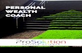 Wealth Coach Brochure - Prosolution Private Clients...Stuart founded ProSolution Private Clients in 2002 and is a passionate advocate for the provision of independent ﬁnancial advice.