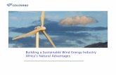 Building a Sustainable Wind Energy Industry AfricaAfrica ... · Building a Sustainable Wind Energy Industry AfricaAfrica’ ’’’s Natural Advantagess Natural Advantages. 2 ...