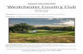 Westchester ountry lub info 19.pdf · annua greens during summer stress. Westchester has hosted 45 PGA tour events in its long history. Westchester has actively been working on a