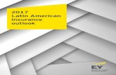 2017 Latin American insurance outlook - The Digital Insurer · 2017 Latin American insurance outlook | 2 Over the past few years, recessionary conditions have weighed heavily on key