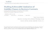 Drafting Enforceable Limitation of Liability Clauses …media.straffordpub.com/.../presentation.pdf2016/03/16  · The audio portion of the conference may be accessed via the telephone