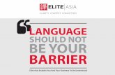 Elite Asia Enables You And Your Business To Be …Master of Conference Interpreting 2 York University, Toronto, Canada Why you need interpreting services • When you wish to communicate