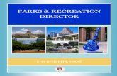 PARKS & RECREATION DIRECTOR · off‐leash dog areas, 11 museums, arts and cultural centers, 10 performing arts venues, 6 public golf courses, and 5 historic cemeteries. The total