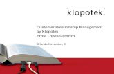 Customer Relationship Management by Klopotek Ernst Lopes ...klopotekgtsusersgroup.wildapricot.org/resources...Customer & Order Management Customer 360° & Ticketing Klopotek Classic