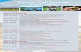 Vietnam Golf Getaway November 2018€¦ · Ho Tram: 5* The Grand Ho Tram Strip / Grand Room Package costs:-- Price per couple (1 golfer/1 non-golfer), double share room: AU$2490.00--