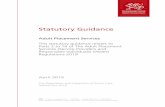 Statutory Guidance Adult Placement Services · 2019-04-11 · 1 About this guidance This is statutory guidance issued by the Welsh Ministers under section 29 of the Regulation and