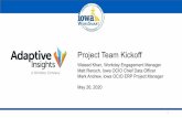 Project Team Kickoff May 26, 2020 Mark Andrew, Iowa OCIO ERP Project … › sites › default › files › 2020-05 › ... · 2020-05-29 · Project Team Kickoff Waleed Khan, Workday