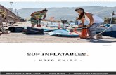 USER GUIDE · a fantastic time with your inflatable paddle board. We only stock the best boards from the best brands to ensure that all of our customers go away with a high quality