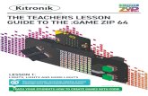THE TEACHERS LESSON GUIDE TO THE :GAME ZIP 64 ... THE TEACHERS LESSON GUIDE TO THE KITRONIK :GAME ZIP