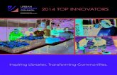 2014 TOP INNOVATORS - Urban Libraries Council · tscpl.org. The Topeka & Shawnee County Public Library is becoming the . ... to the library. In its first year of service, Activate
