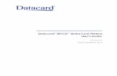 Datacard SD/CD Series Card Printers User’s Guide...The card printer applies images, text, and encoded data to plastic cards. It can print full‐color and monochrome images, depending
