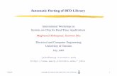 Automatic Porting of BFD Library - University of Torontojzhu/publications/iwsoc.pdf · 2002-07-03 · checking, relocator, dynamic section generators Retargeting opcodes library Internal