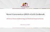 Novel Coronavirus (2019- nCoV) Outbreak...Feb 11, 2020  · Novel Coronavirus (2019- nCoV) Outbreak Infectious Disease Epidemiology and Outbreak Response Bureau February 11, 2020
