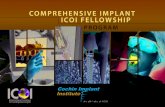 COMPREHENSIVE IMPLANT ICOI FELLOWSHIP · • Implant placement, Stage 2 surgery, Impressions and the prosthesis delivery ... imaging from 2D to 3D images. Moreover, the application